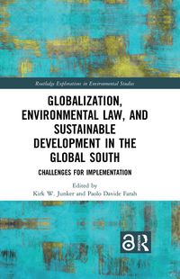 Produktbild: Globalization, Environmental Law, and Sustainable Development in the Global South