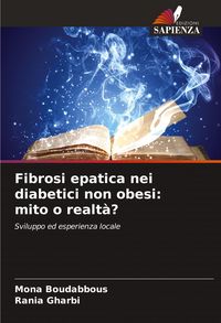 Produktbild: Fibrosi epatica nei diabetici non obesi: mito o realt&agrave;?