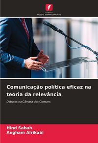 Produktbild: Comunica&ccedil;&atilde;o pol&iacute;tica eficaz na teoria da relev&acirc;ncia