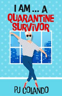 Produktbild: I AM... a Quarantine Survivor (Anthology, #2)