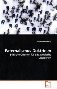 Produktbild: Drerup, J: Paternalismus-Doktrinen