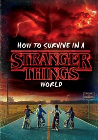 Produktbild: How to Survive in a Stranger Things World (Stranger Things)