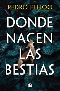 Produktbild: Donde Nacen Las Bestias / Where Beasts Are Born