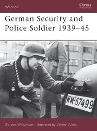 Produktbild: German Security and Police Soldier 1939-45