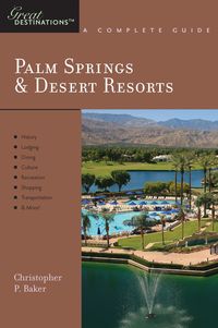 Produktbild: Explorer's Guide Palm Springs & Desert Resorts: A Great Destination