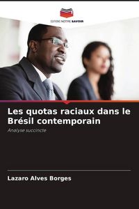 Produktbild: Les quotas raciaux dans le Br&eacute;sil contemporain