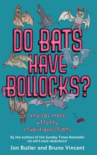 Bild vom Artikel Do Bats Have Bollocks? vom Autor Jon Butler