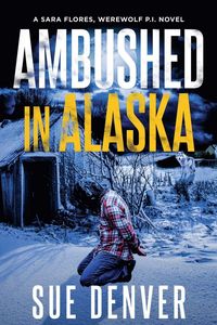 Produktbild: Ambushed in Alaska