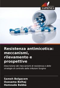 Produktbild: Resistenza antimicotica: meccanismi, rilevamento e prospettive