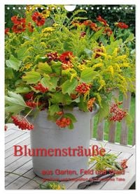Produktbild: Blumenstr&auml;u&szlig;e aus Garten, Feld und Wald (Wandkalender 2026 DIN A4 hoch), CALVENDO Monatskalender