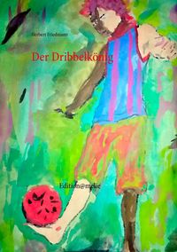 Produktbild: Der Dribbelk&ouml;nig
