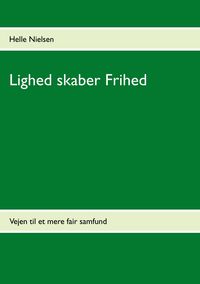Produktbild: Lighed skaber Frihed