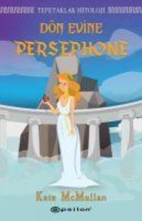 Produktbild: D&ouml;n Evine Persephone - Tepetaklak Mitoloji
