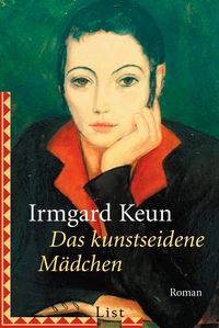 Das kunstseidene Mädchen Irmgard Keun