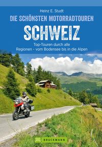 Bild vom Artikel Das Motorradbuch Schweiz: Top-Touren durch alle Kantone, von Basel bis zu den Alpen. vom Autor Heinz E. Studt