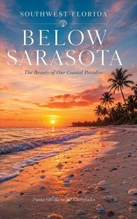 Produktbild: Below Sarasota - Punta Gorda to the Everglades