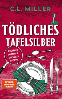 Produktbild: T&ouml;dliches Tafelsilber - Je sch&auml;rfer das Besteck, desto edler das Opfer