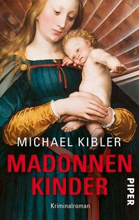 Bild vom Artikel Madonnenkinder vom Autor Michael Kibler