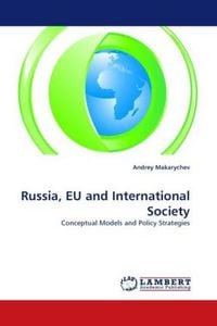 Produktbild: Makarychev, A: Russia, EU and International Society