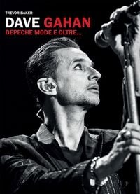 Produktbild: Dave Gahan. Depeche Mode e oltre...