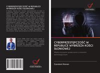 Produktbild: CYBERPRZEST&iquest;PCZO&iquest;&iquest; W REPUBLICE WYBRZE&iquest;A KO&iquest;CI S&iquest;ONIOWEJ