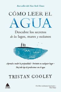 Bild vom Artikel Como Leer El Agua vom Autor Tristan Gooley