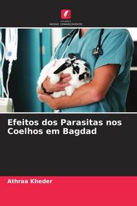 Produktbild: Efeitos dos Parasitas nos Coelhos em Bagdad