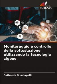 Produktbild: Monitoraggio e controllo della sottostazione utilizzando la tecnologia zigbee