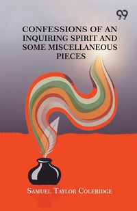 Produktbild: Confessions Of An Inquiring Spirit And Some Miscellaneous Pieces