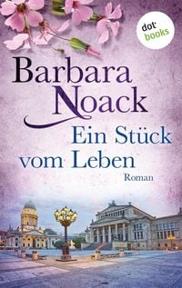 Produktbild: Ein St&uuml;ck vom Leben: Schwestern der Hoffnung - Band 2