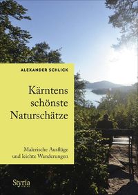 Bild vom Artikel Kärntens schönste Naturschätze vom Autor Alexander Schlick