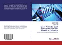Produktbild: Square Pyrimidal Cu(II) Complexes And Their Biological Evaluation