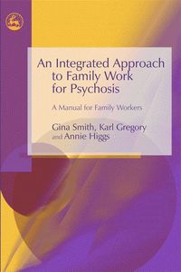 Produktbild: An Integrated Approach to Family Work for Psychosis