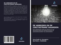 Produktbild: De Arbeider En De (on)tastbare Waarden: