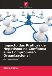 Produktbild: Impacto das Pr&aacute;ticas de Nepotismo na Confian&ccedil;a e no Compromisso Organizacional