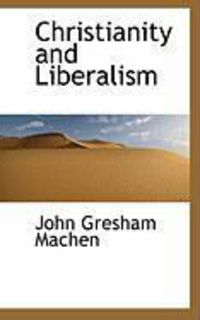 Produktbild: Christianity and Liberalism