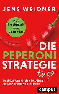 Bild vom Artikel Die Peperoni-Strategie to go vom Autor Jens Weidner