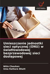 Produktbild: Umieszczenie jednostki sieci optycznej (ONU) w &iquest;wiat&iquest;owodowej bezprzewodowej sieci dost&iquest;powej