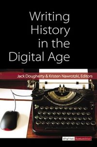 Produktbild: Dougherty, J: Writing History in the Digital Age
