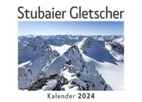 Produktbild: Stubaier Gletscher (Wandkalender 2024, Kalender DIN A4 quer, Monatskalender im Querformat mit Kalendarium, Das perfekte Geschenk)