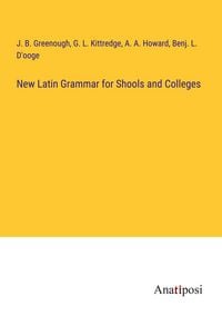 Produktbild: New Latin Grammar for Shools and Colleges