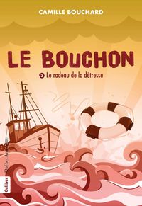 Produktbild: Le Bouchon - Le radeau de la d&eacute;tresse