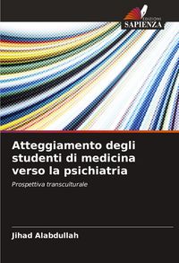 Produktbild: Atteggiamento degli studenti di medicina verso la psichiatria