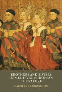 Produktbild: Brothers and Sisters in Medieval European Literature