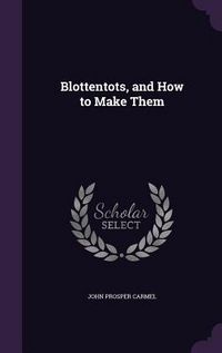 Produktbild: Blottentots, and How to Make Them