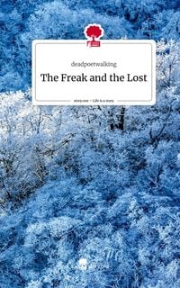 Produktbild: The Freak and the Lost. Life is a Story - story.one