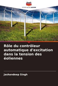Produktbild: R&ocirc;le du contr&ocirc;leur automatique d'excitation dans la tension des &eacute;oliennes