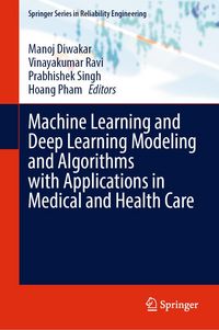 Produktbild: Machine Learning and Deep Learning Modeling and Algorithms with Applications in Medical and Health Care