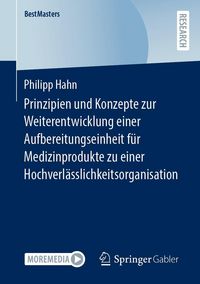 Produktbild: Prinzipien und Konzepte zur Weiterentwicklung einer Aufbereitungseinheit f&uuml;r Medizinprodukte zu einer Hochverl&auml;sslichkeitsorganisation