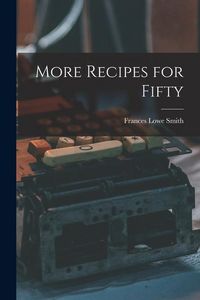 Produktbild: More Recipes for Fifty